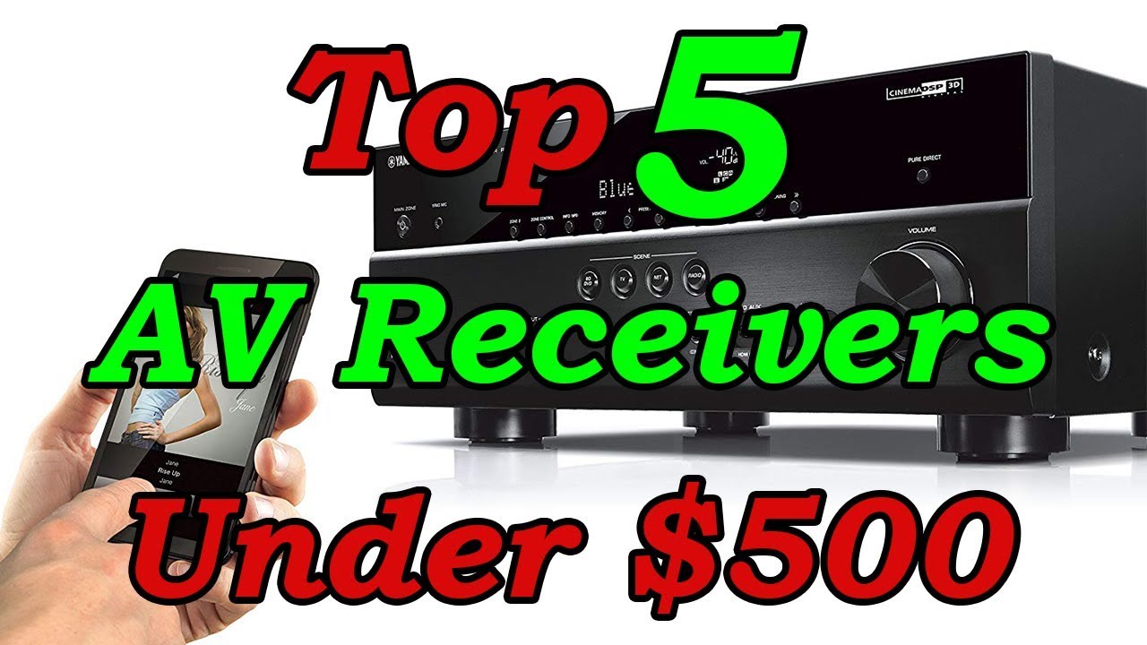 Best AV Receiver Under $500 | Top 5 AV Receivers