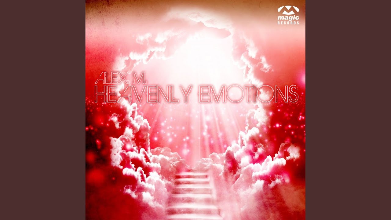 Heavenly Emotions (Alex Megane Newdance Edit)