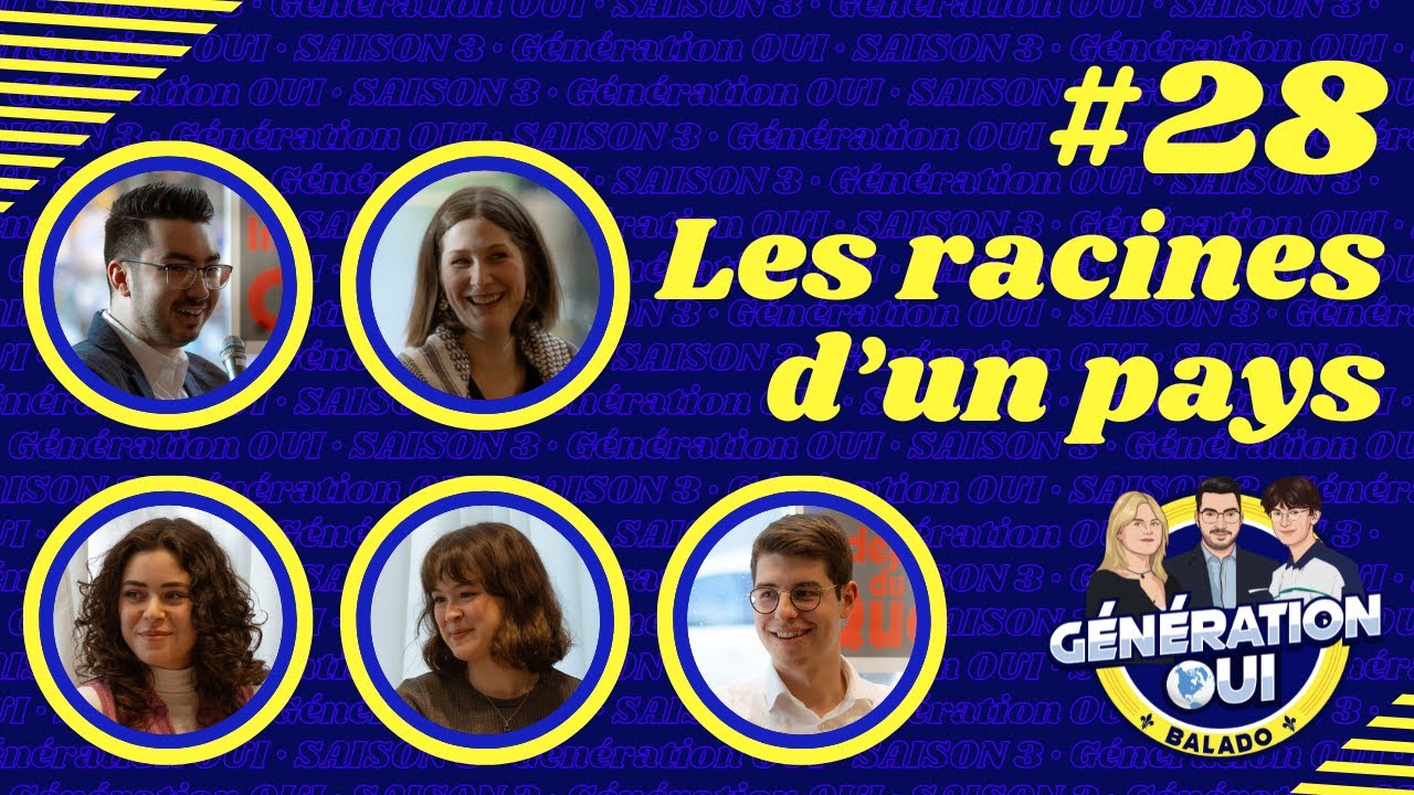 #28 - Jeunes indépendantistes : Les racines d'un pays