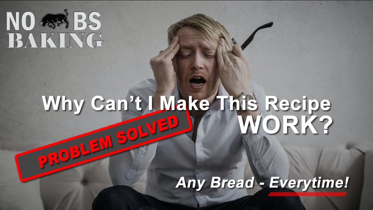 Eliminate Bread Baking Fails | Make Any Bread - Everytime!