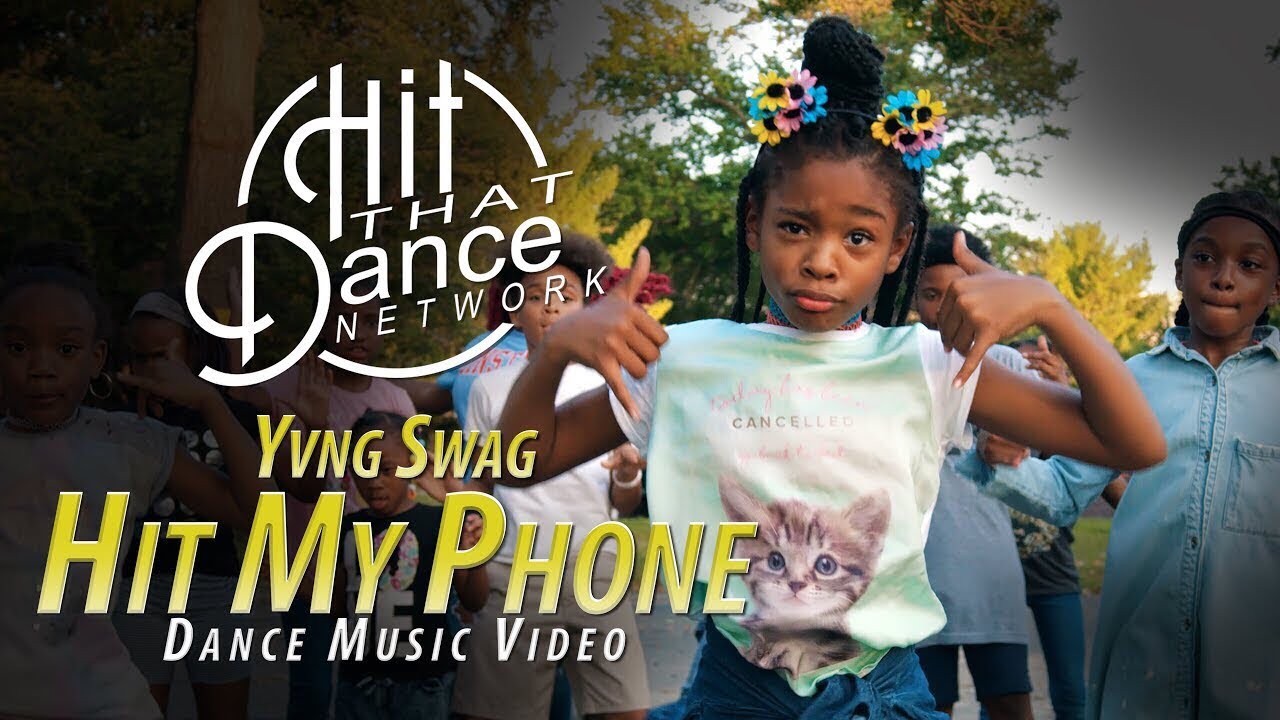 Yvng Swag x Hit That Dance Network Kids - Hit My Phone
