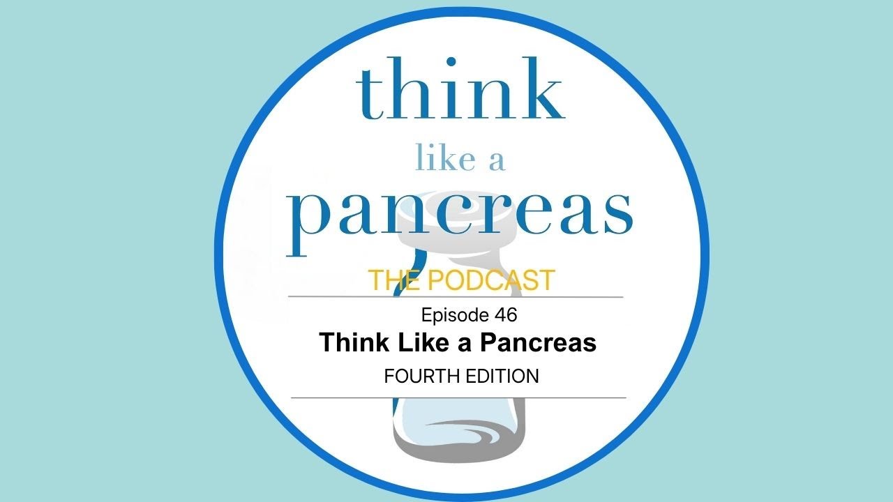 Think Like a Pancreas 4th edition podcast