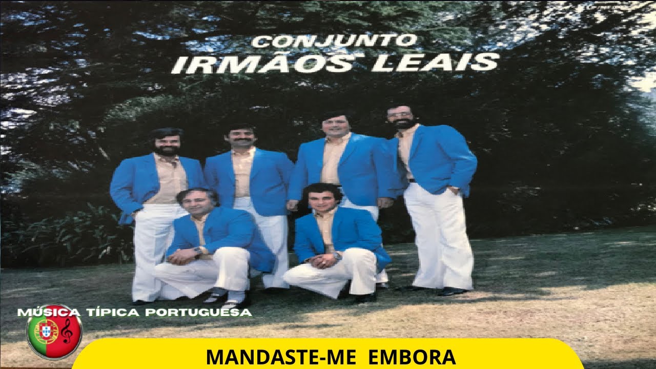 Conjunto IRMÃOS LEAIS - Mandaste-me embora  