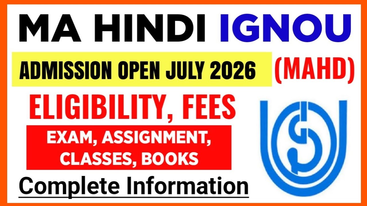 IGNOU MA HINDI ADMISSION OPEN JULY 2026: ELIGIBILITY, FEES, EXAM | IGNOU MAHD/MHD ADMISSION 2026