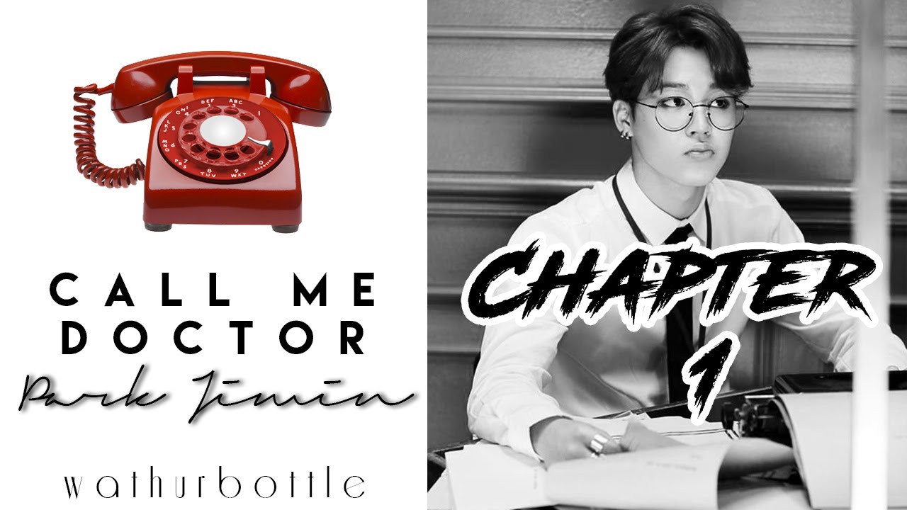 [BTS FF] 「Call me, Doctor Park Jimin」━ Ch.1