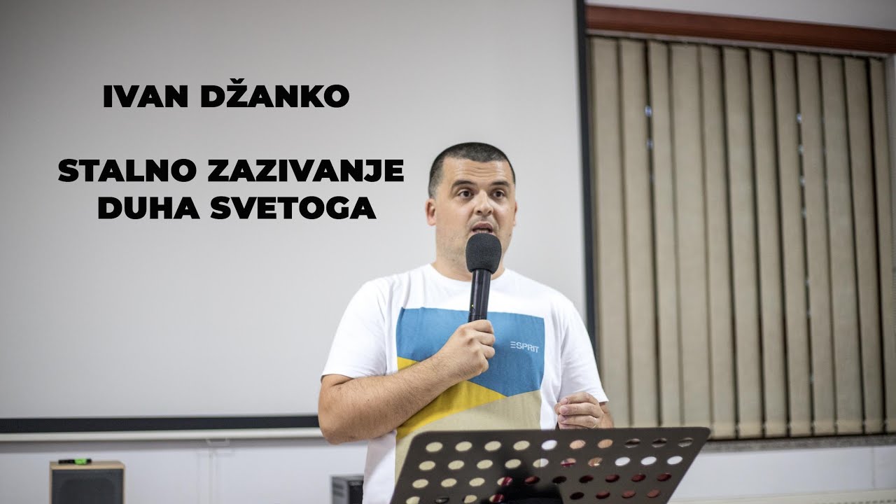 Ivan Džanko - Stalno zazivanje Duha Svetoga | Evangelizacijski susret 20.6.2022.