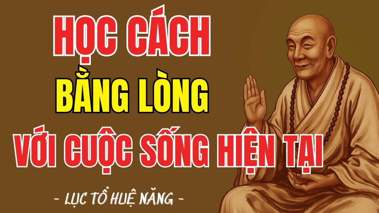 LỤC TỔ HUỆ NĂNG – Học Cách Bằng Lòng Với Hiện Tại, Vạn Sự Trên Đời Đều Do Duyên Số | Trí Huệ Từ Tâm