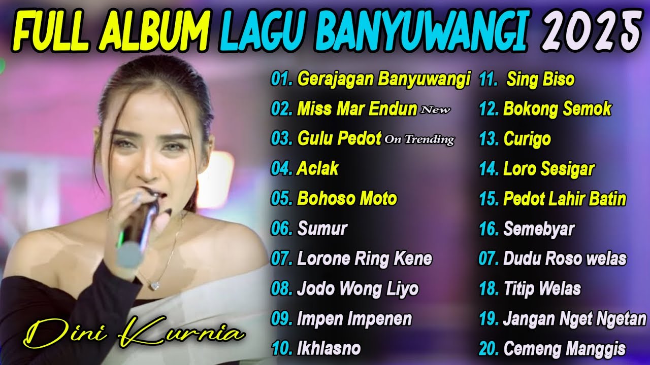 DINI KURNIA - GERAJAGAN BANYUWANGI, MISS MAR ENDUN - Full Album Lagu Banyuwangian 2025 On Trending