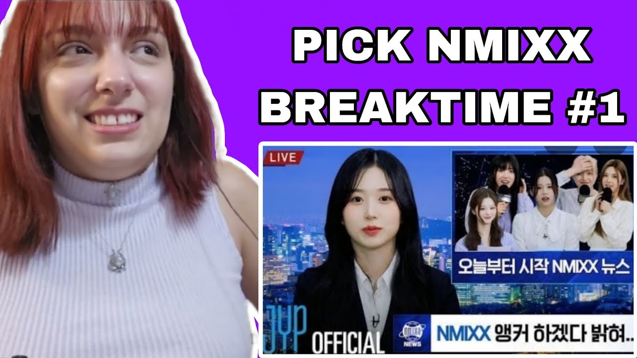 NMIXX PICK NMIXX 'BREAKTIME' #1 | NMIXX REACTION
