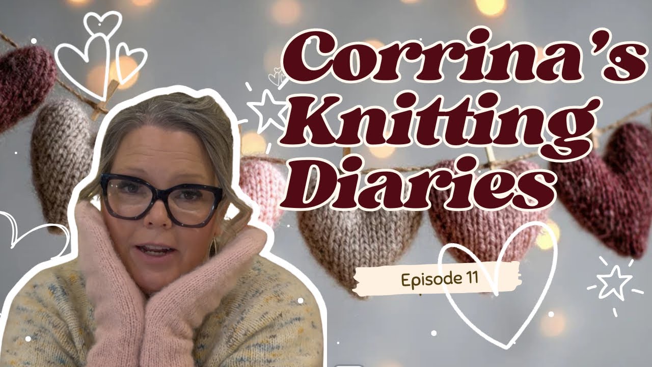 Дневник вязания Коррины, эпизод 11. Любовь к вязанию.