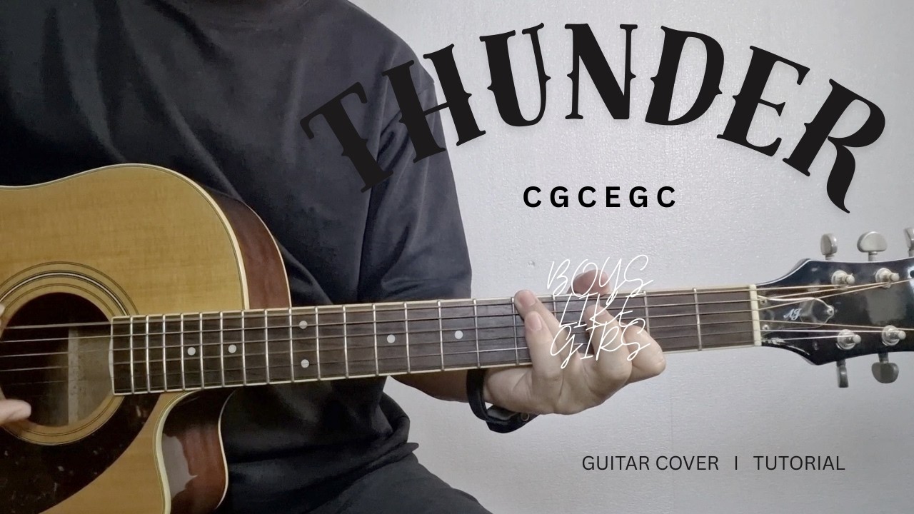 PART 1 -  THUNDER  I   BOYS LIKE GIRS   I   ACOUSTIC COVER   I   TUTORIAL