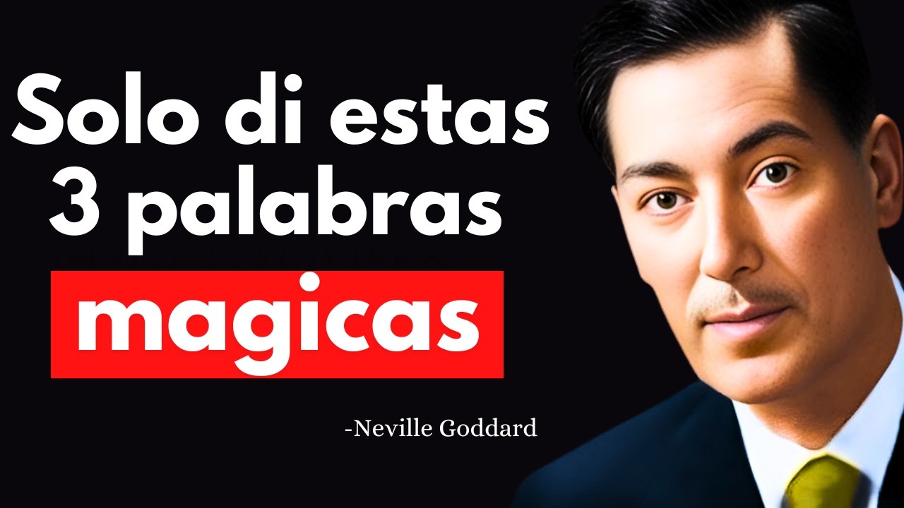 Di estas 3 Palabras Mágicas para Manifestar su Amor... | Neville Goddard