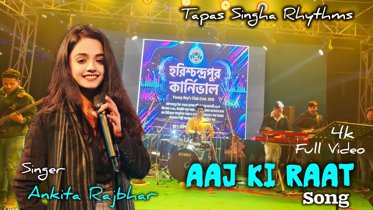 Aaj Ki Raat | Ankita Rajbhar | Stage Show | Music |  Tapas Singha Rhythms 