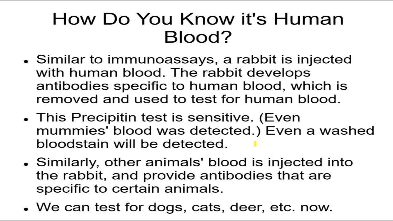 Forensics 15, Body Fluids 1 Tests for Human Blood or Animal Blood, Immunoassays, Seminal Stain Locat