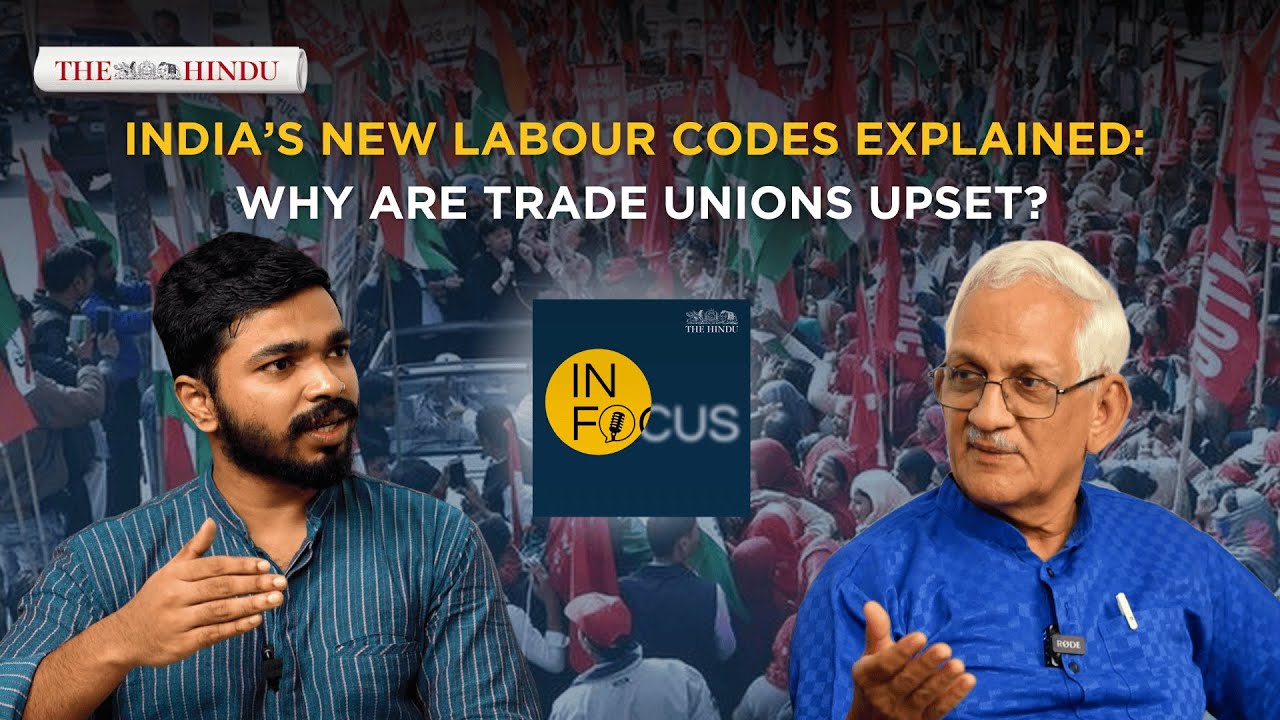 In Focus podcast |  India&rsquo;s new labour codes explained: Why are trade unions upset?