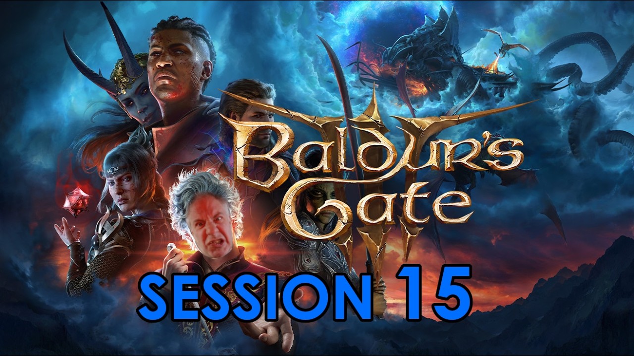 Baldur's Gate III - (Session 15)