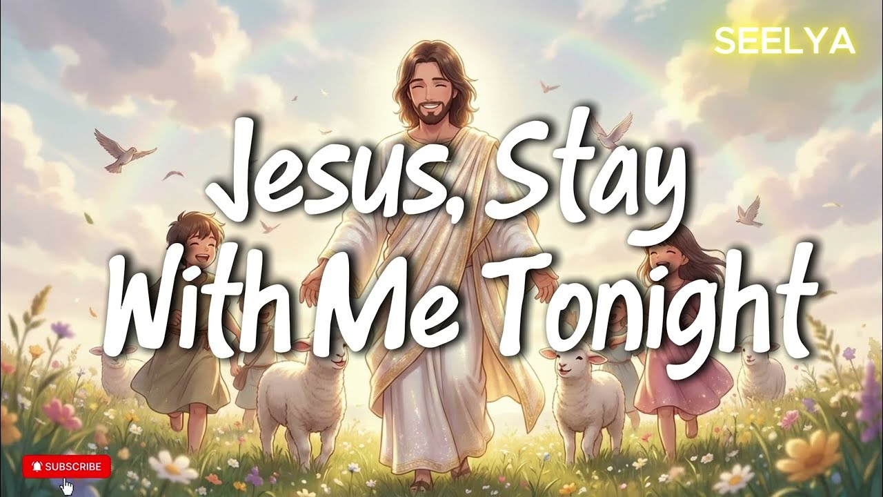 Jesus, Stay With Me Tonight