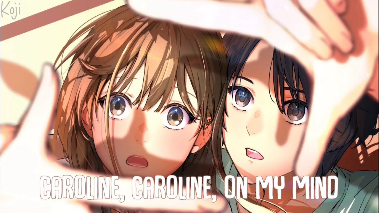 「Nightcore」→ Caroline (Lyrics) by Boy In Space