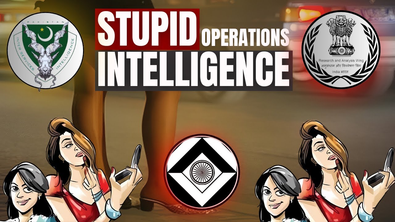 Stupid Intelligence Operations || ISI and R&AW Battles