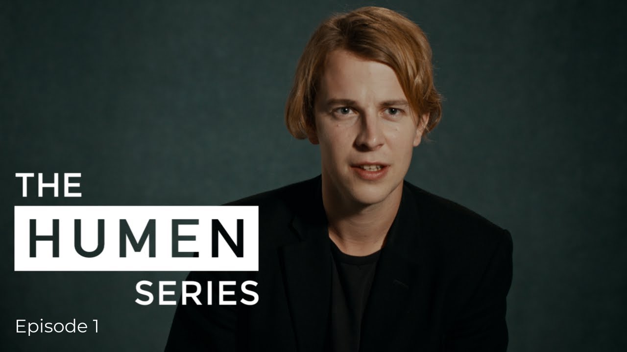 Tom Odell | Episode 1 CHANGE | The HUMEN Series