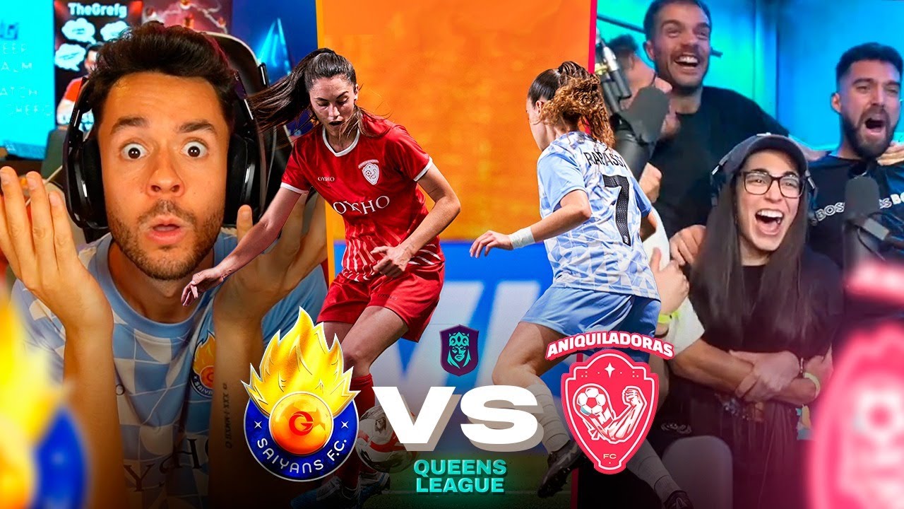 ¡NOS ROBAN! | SAIYANS VS ANIQUILADORAS QUEENS LEAGUE JORNADA 2 - TheGrefg
