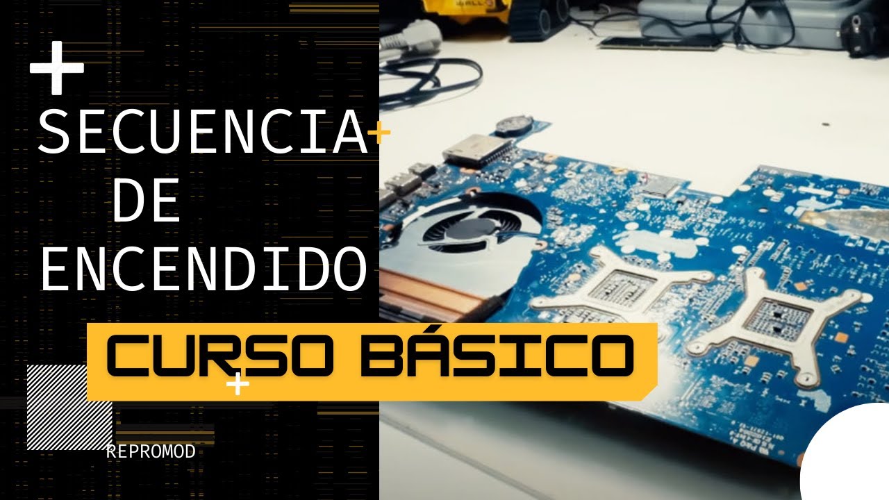 &iexcl;CURSO B&Aacute;SICO! SECUENCIA DE ENCENDIDO EN PLACAS.