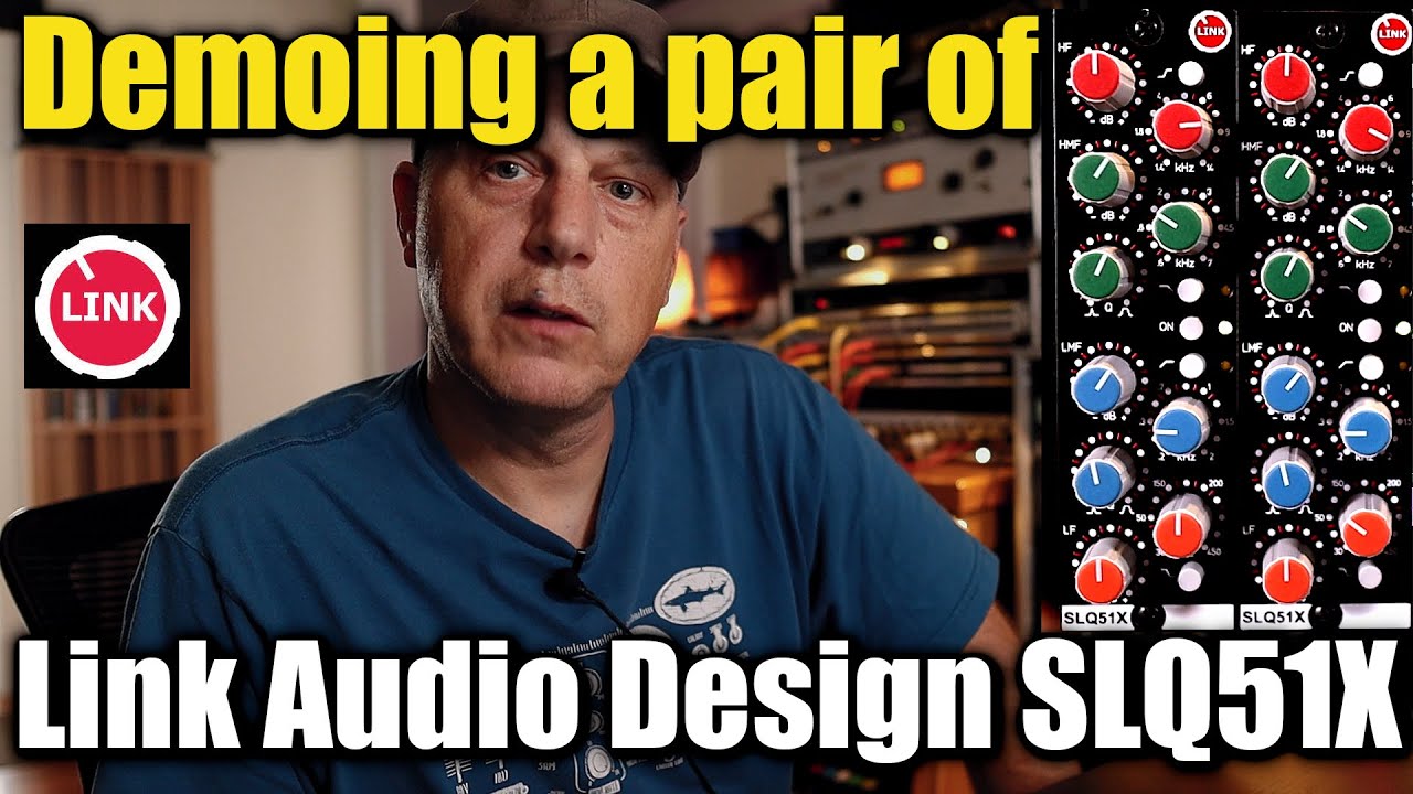 Link Audio Design SLQ51X EQ demo