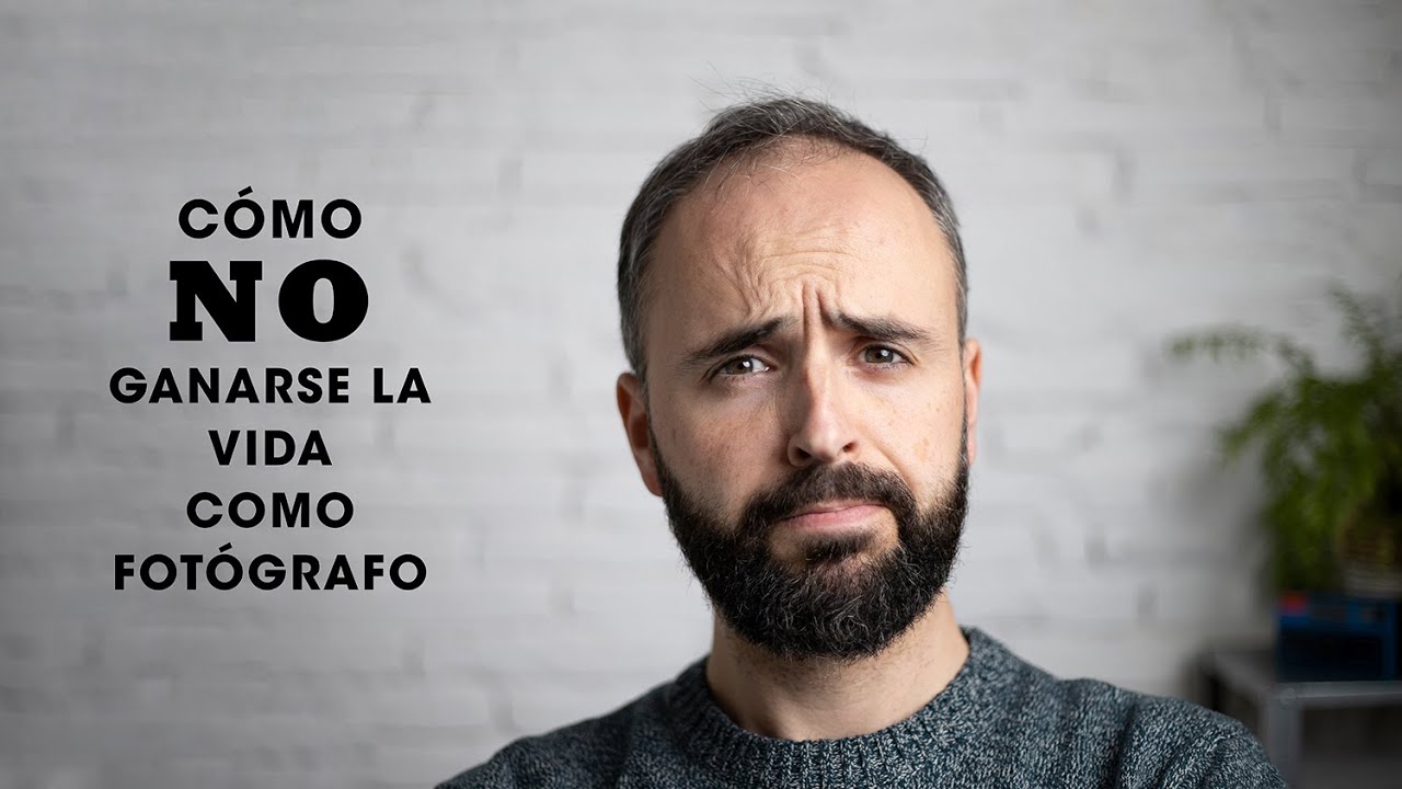 Cómo NO ganarse la vida como fotógrafo profesional
