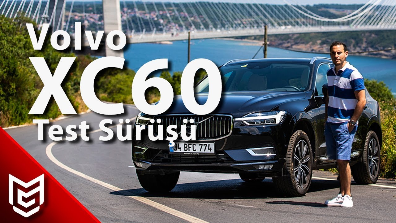 Volvo XC60 Test Sürüşü - Mert Gündoğdu 2019