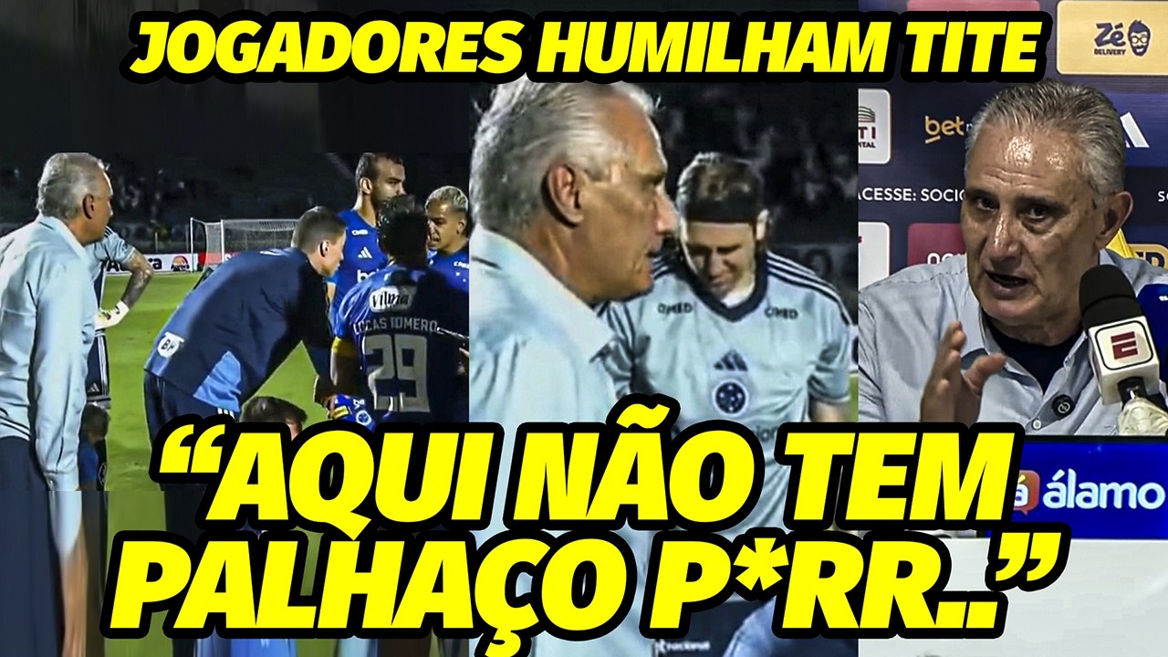 TITE É HUMlLHADO POR JOGADORES DO CRUZEIRO..”SE NÃO ME QUISEREM AQUI EU TO FORA..”