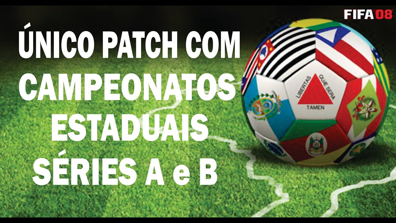 Todos os Campeonatos Estaduais do Patch