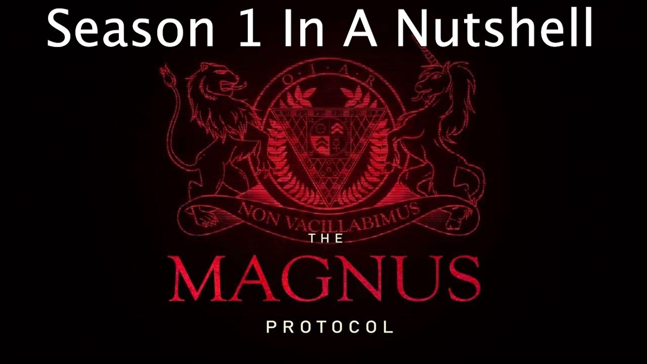 The Magnus Protocol Season 1 In A Nutshell