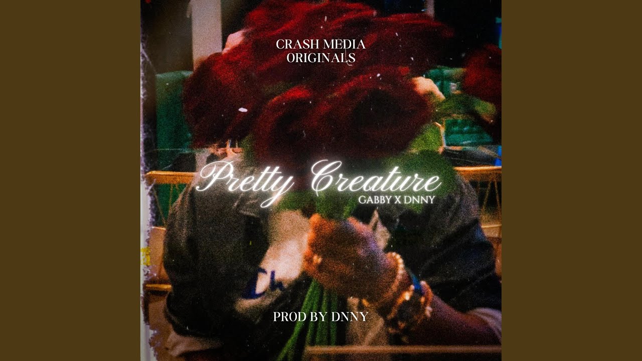 Pretty Creature (feat. Gabby & Dnny)