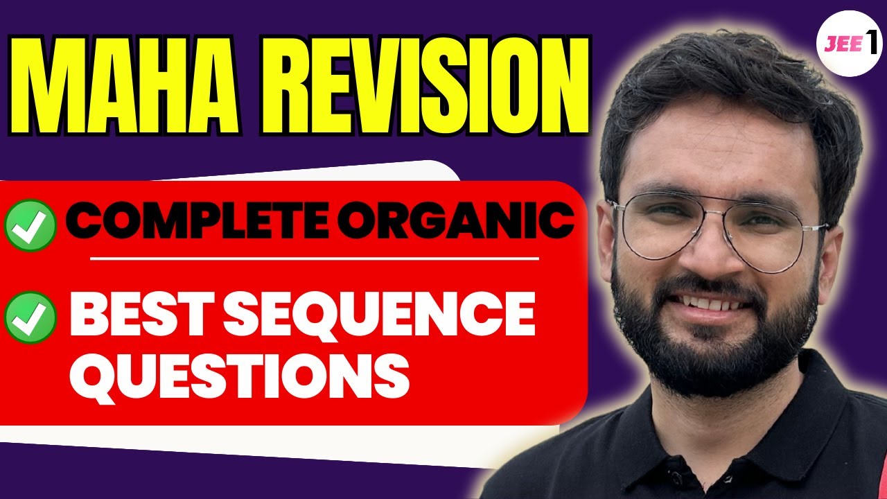 MAHA Revision - Complete Organic | Best Sequence Questions #jeerevision #jee2025 #lokeshchoudhary