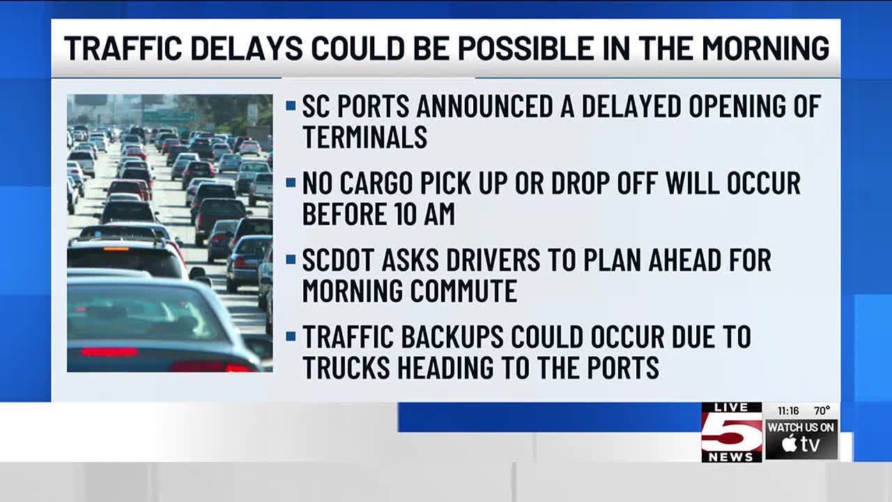 VIDEO: SC Ports: Delayed opening of terminals could affect traffic Monday morning