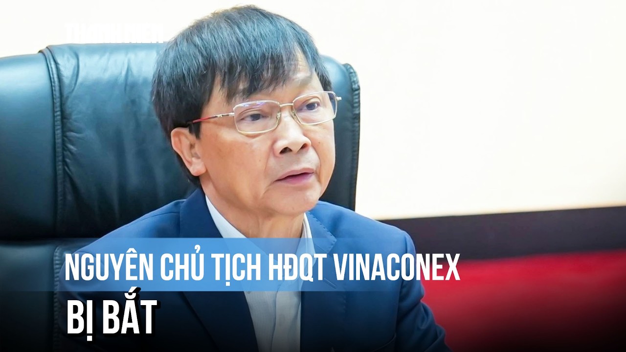 Vinaconex thông báo “nguyên Chủ tịch HĐQT Nguyễn Hữu Tới bị bắt”