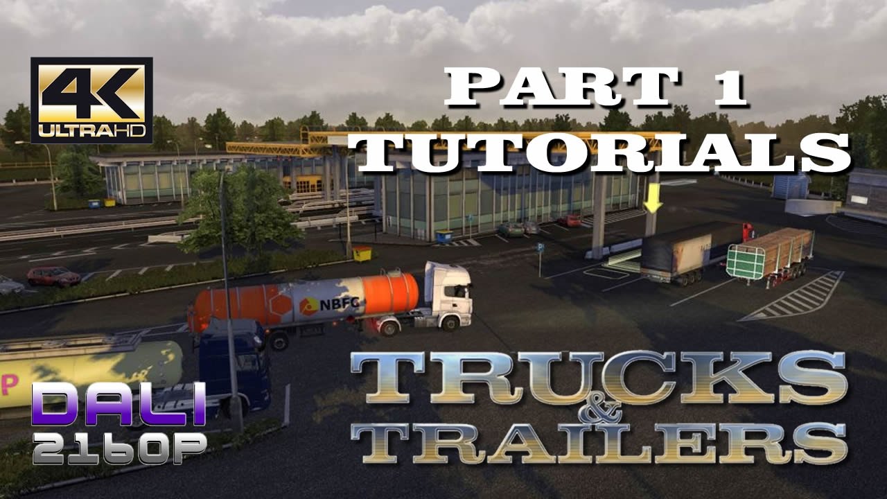 Trucks & Trailers Part 1 Tutorials PC Gameplay 4K UltraHD 2160p 60fps