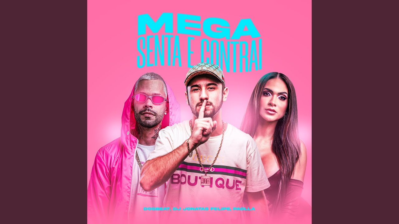 Mega Senta e Contrai (feat. Paolla)