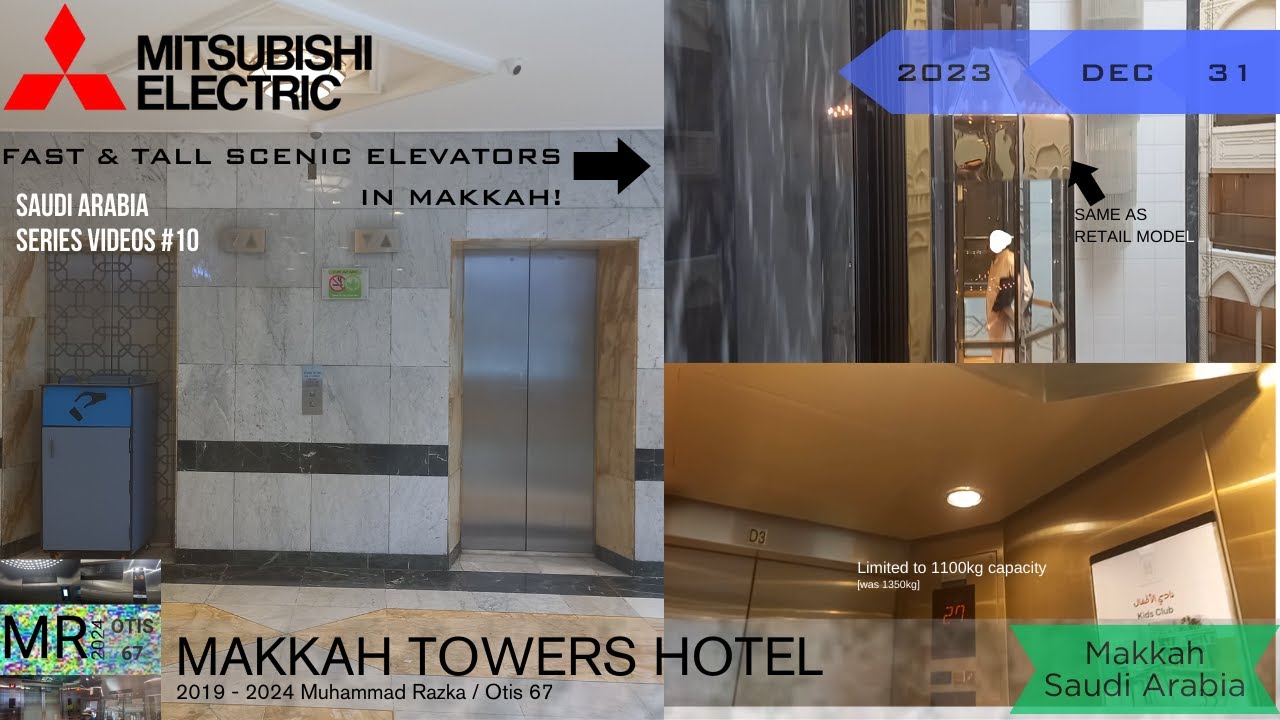 TALL & FAST American Mitsubishi TLCM Scenic Elevators at Makkah Towers, Makkah [Hotel]