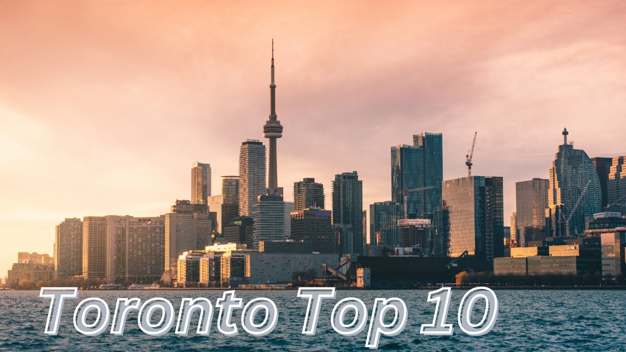 Top 10 Places to Visit in Toronto | Canada Travel Guide