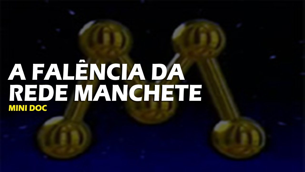 Mini Doc: Os últimos meses da Rede Manchete no ar