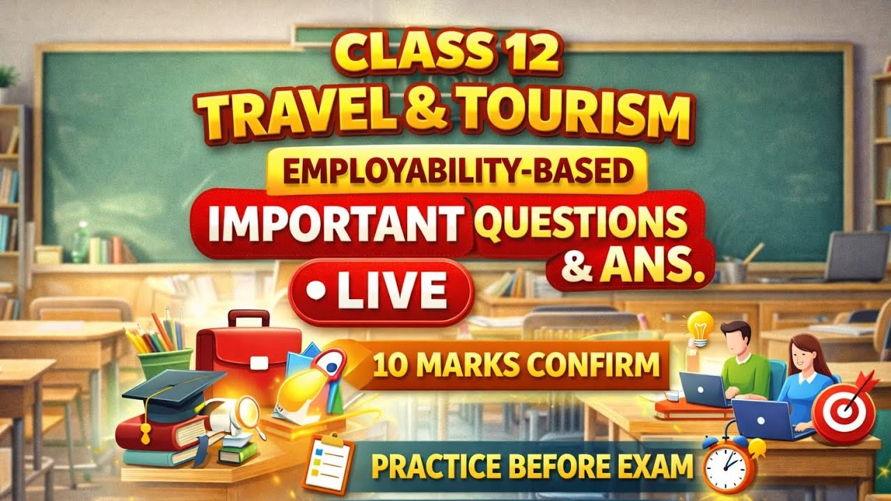 Class 12 Travel & Tourism | Employability Skills Important Questions | Board Exam 2026