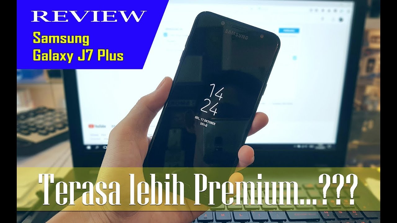 Review Samsung Galaxy J7 Plus Indonesia   !!!