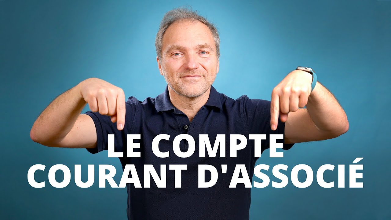 Le compte courant d'associé facile à comprendre 🤝 SASU, EURL, SAS, SARL, SCI ...