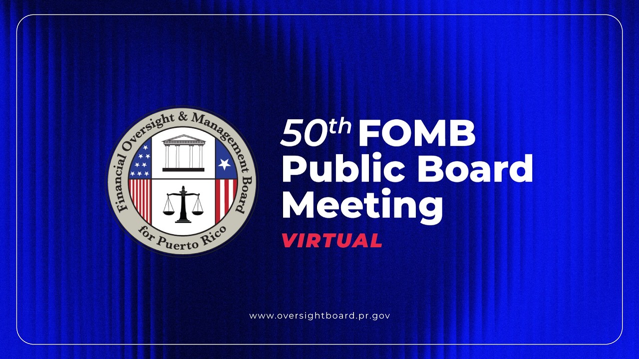 FOMB 50th Public Board Meeting - ORIGINAL AUDIO