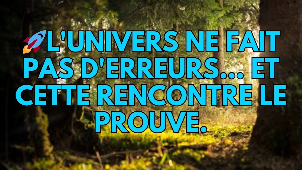 🚀L'Univers ne fait pas d'erreurs... et cette rencontre le prouve.