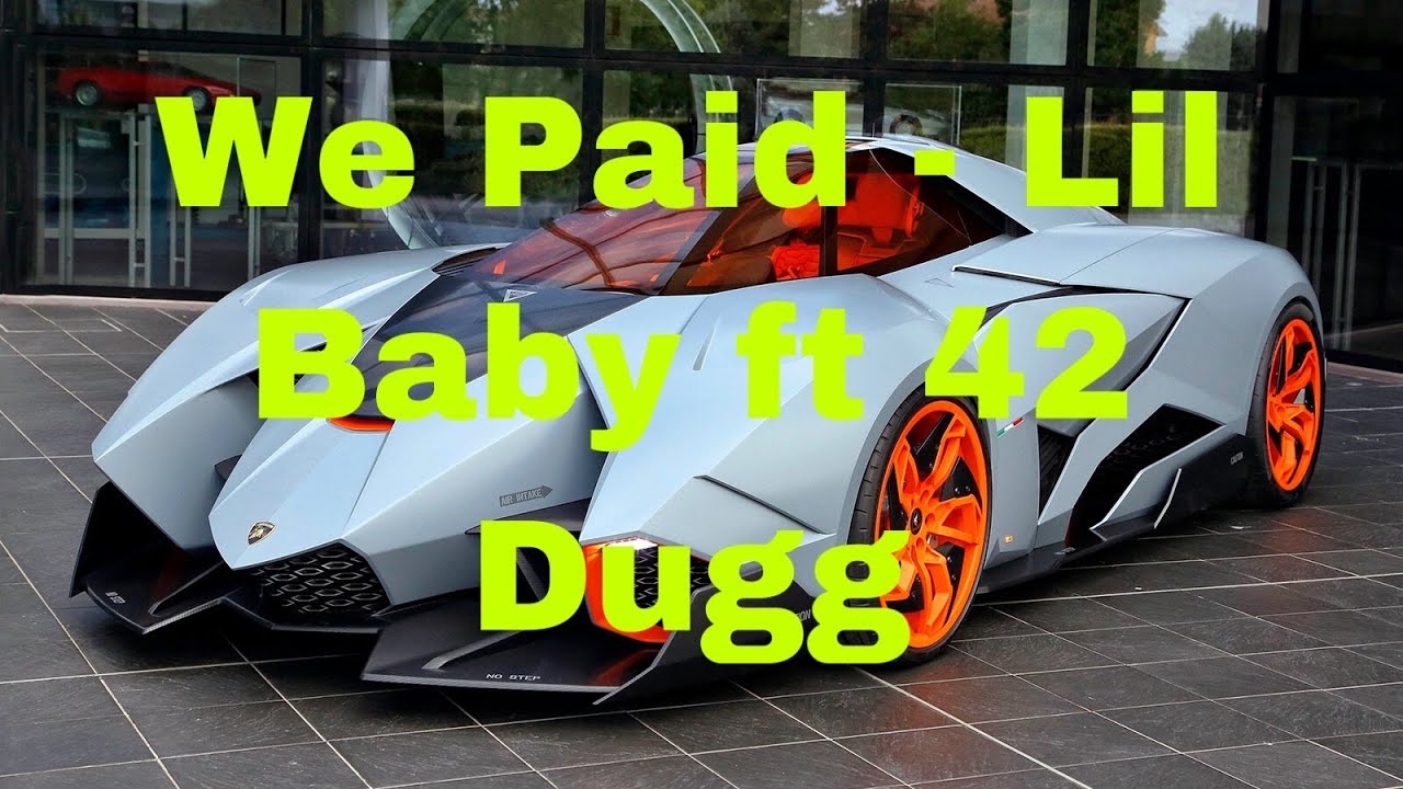 We Paid - Lil Baby ft 42 Dugg (Clean Lyrics)