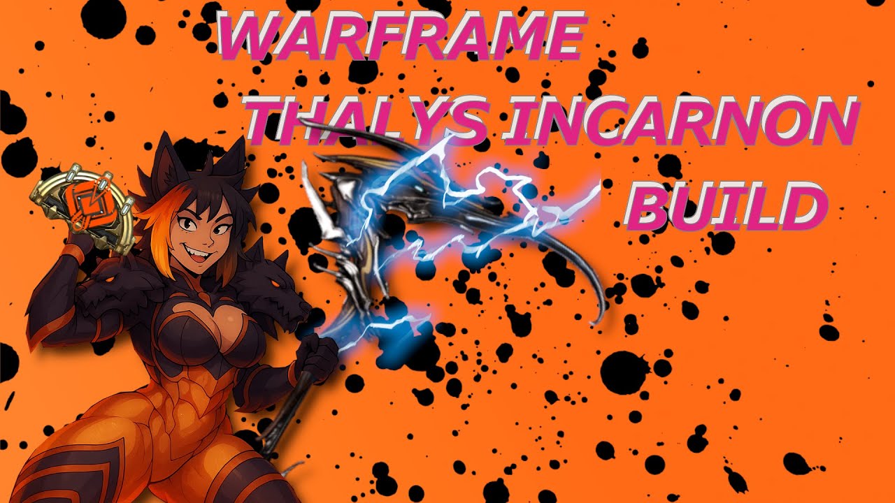 WARFRAME | THALYS INCARNON | BUILDS ⚔️