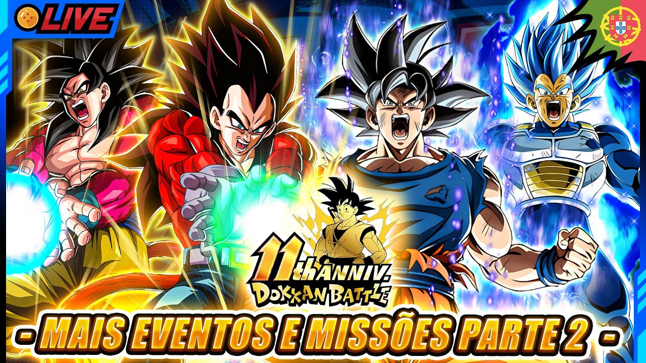 MAIS EZAs + EVENTOS + MISSÕES PARTE 2 DO 11º ANIVERSÁRIO - LIVE DBZ Dokkan Battle