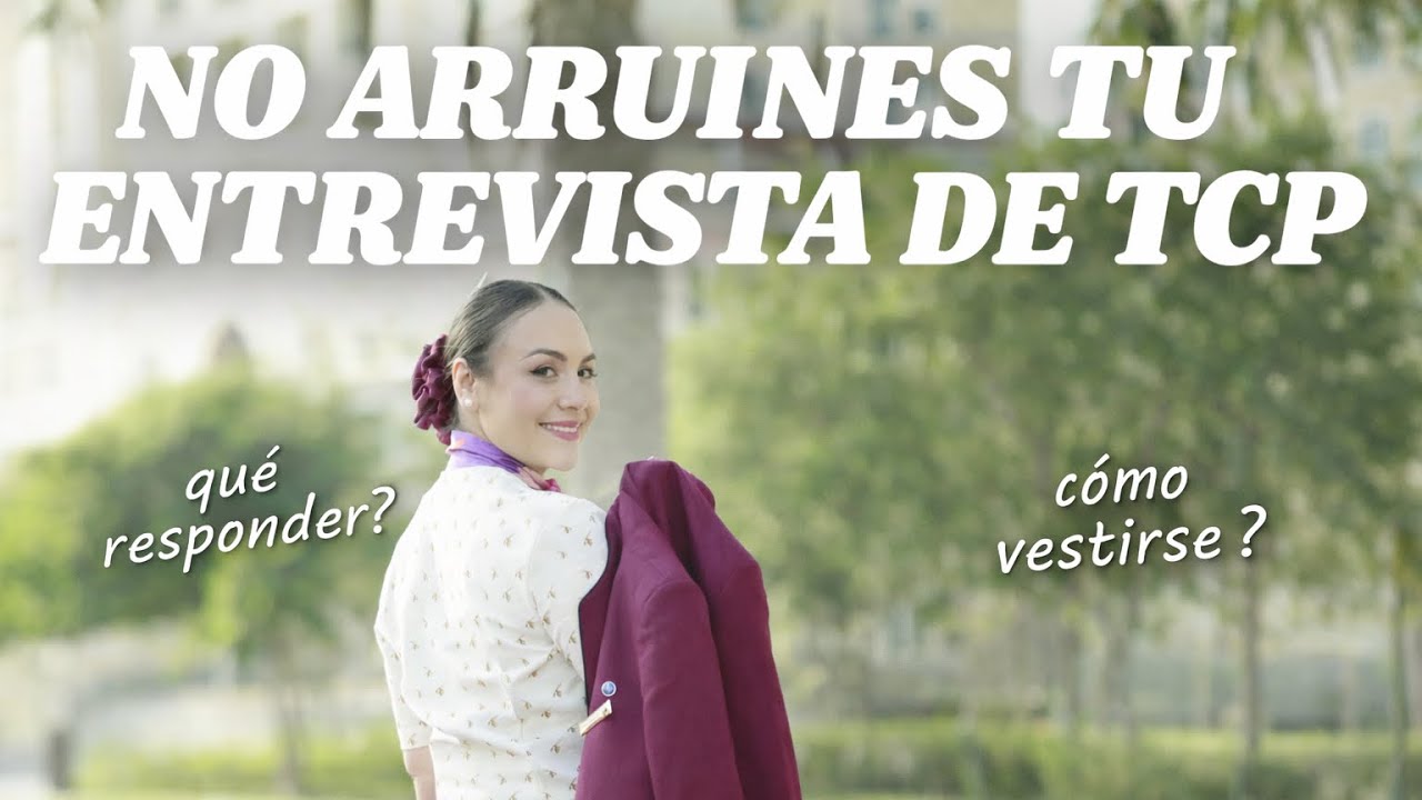 No arruines tu entrevista de TCP ❌tips que nadie te dice | como vestir | como maquillarte
